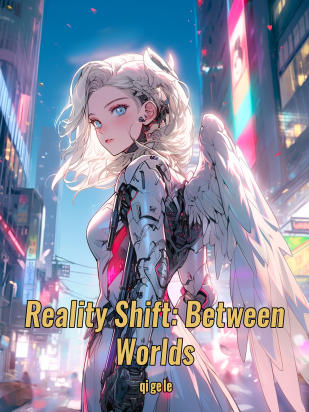 Reality Shift: Between Worlds